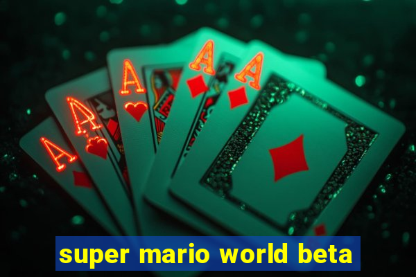 super mario world beta